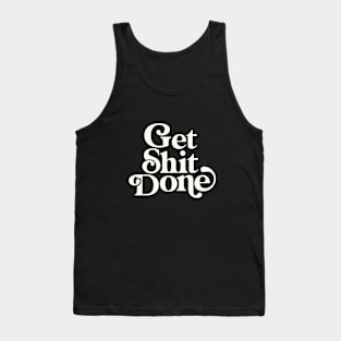 Get Shit Done Tank Top